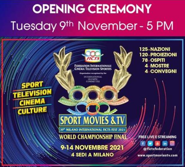 Tuesday 9 November the Opening Ceremony of Sport Movies & tv 2021 – 39th Milano International FICTS Fest