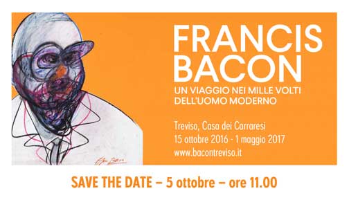 Francis Bacon. Un viaggio nei mille volti dell’uomo moderno. .Curatore: Edward Lucie-Smith dal 15 ottobre 2016 all’ 1 maggio 2017.