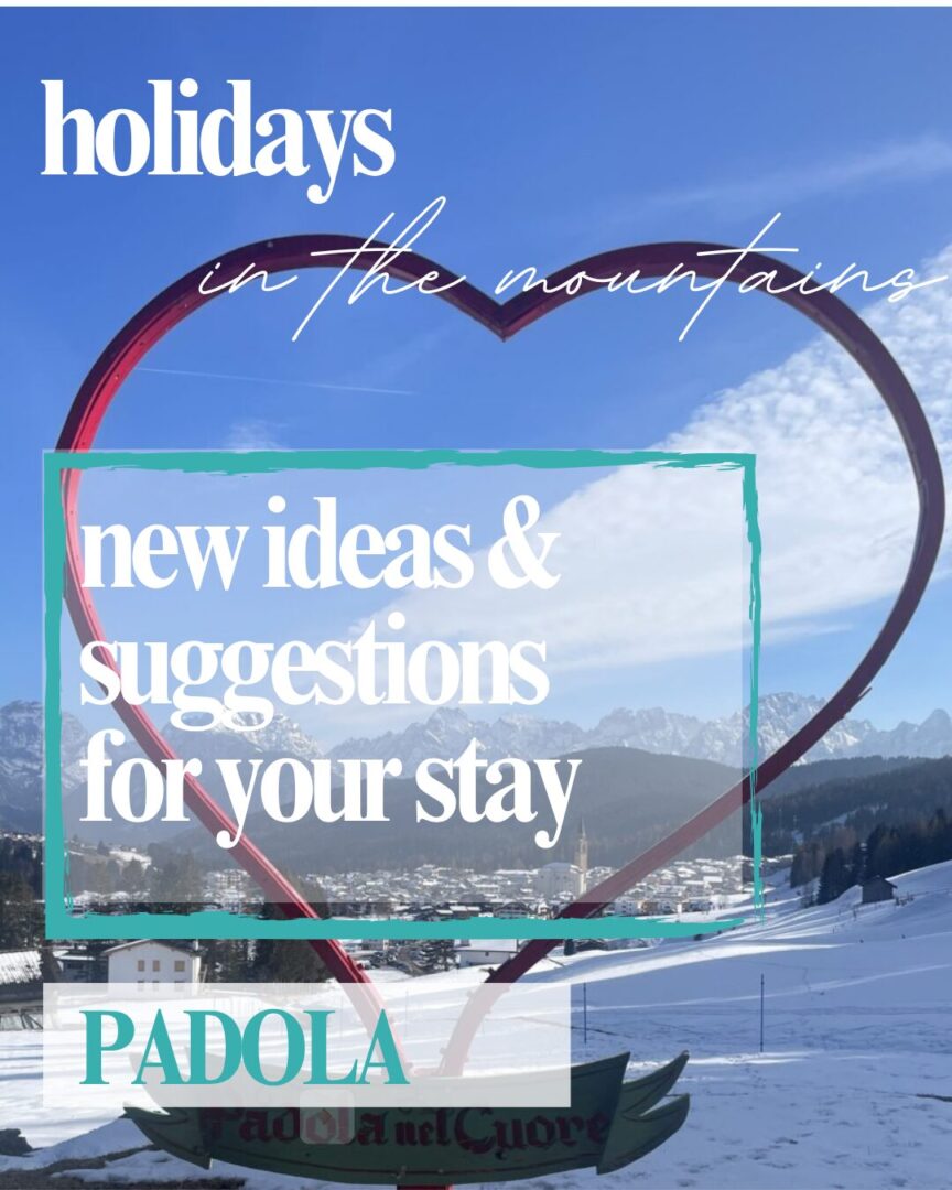 Holidays in the mountains. New ideas and suggestions for your stay Padola