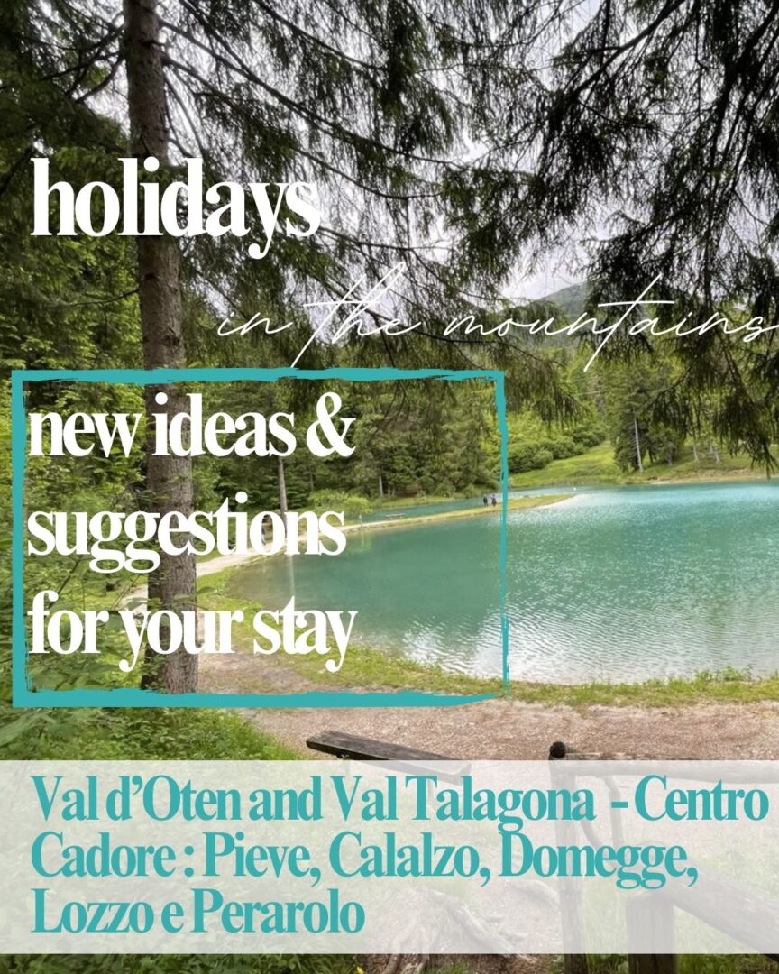 Copertina in lingua inglese - Holidays in the mountains. New ideas and suggestions for your stay - Val d'Oten and Val Talagona - Centro Cadore: Pieve, Calalzo, Domegge, Lozzo e Perarolo
