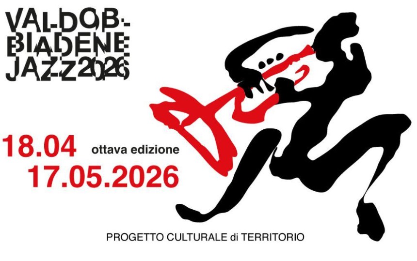 Evento Valdobbiadene Jazz 2026 Ottava edizione dal 18 aprile al 17 maggio. Progetto culturale di territorio. Evento Valdobbiadene Jazz 2026 Ottava edizione dal 18 aprile al 17 maggio. Progetto culturale di territorio.